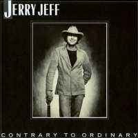 Jerry Jeff Walker - Contrary To Ordinary